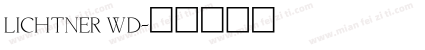 Lichtner Wd字体转换